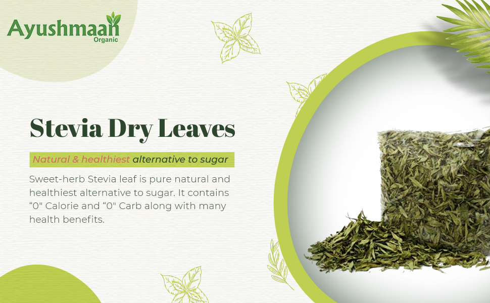 Ayushmaan Organics The supernatural Stevia dry leaves 250 gram