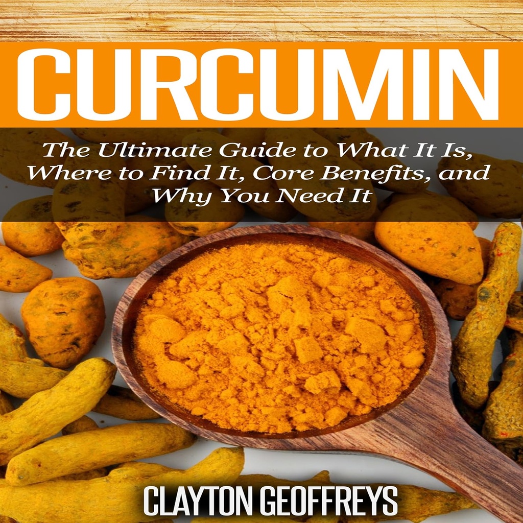 Curcumin: Zadnji vodnik po tem, kaj je, kje ga najti, osnovne koristi in zakaj ga potrebujete
