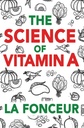 Znanost vitamina A: Vse, kar morate vedeti o vitaminu A