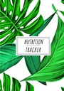 Nutrition Tracker: Daily Nutritional Journal to Keep Track and Reviews | Record Date, Time, Weight, Body Fat, Energy, Sleep, Breakfast, Protein, ... Sheets | Self Help Home Practice Workbook.